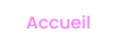 Accueil